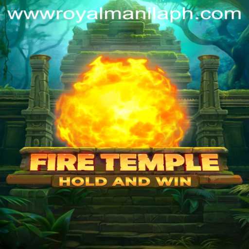 Explore the Thrilling World of FireTemple: A New Adventure Awaits with ROYALMANILA