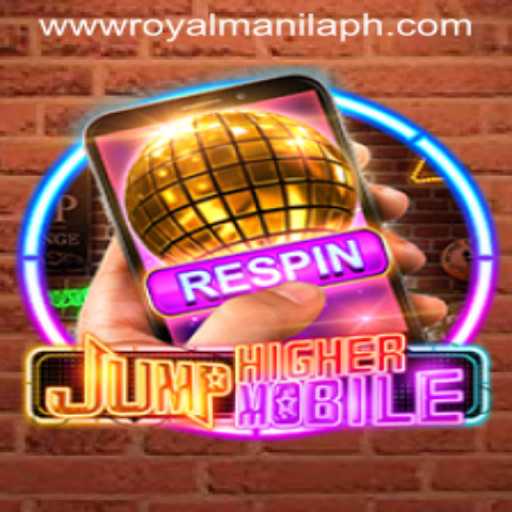 Unveiling the Thrilling World of JumpHighermobile and ROYALMANILA