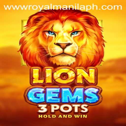 Discover the Enchanting World of LionGems3pots: A Royal Adventure in Manila